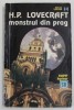 Monstrul din Prag - H.P. Lovecraft, 1993, Ed. Vremea, Roman, Beletristica, 187 pagini, Coperta Brosata