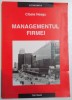MANAGEMENTUL FIRMEI de CIBELA NEAGU , 2004