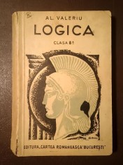 Al. Valeriu - Logica pentru cursul secundar (clasa 8-a) (ediția XXII-a) (cu numeroase sublinieri) foto