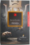 Premiul - Silvian Floarea - Roman Beletristica