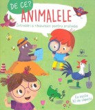 De ce? Animalele |
