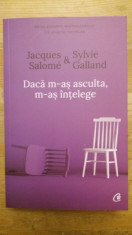 DACA M-AS ASCULTA M-AS INTELEGE-JACQUES SALOME foto