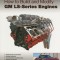 How to Build and Modify GM LS-Series Engines