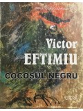 Victor Eftimiu - Cocosul negru (Editia: 1997)
