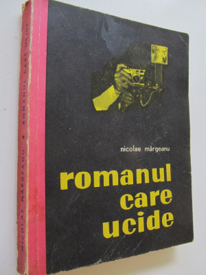 Romanul care ucide - Nicolae Margeanu foto