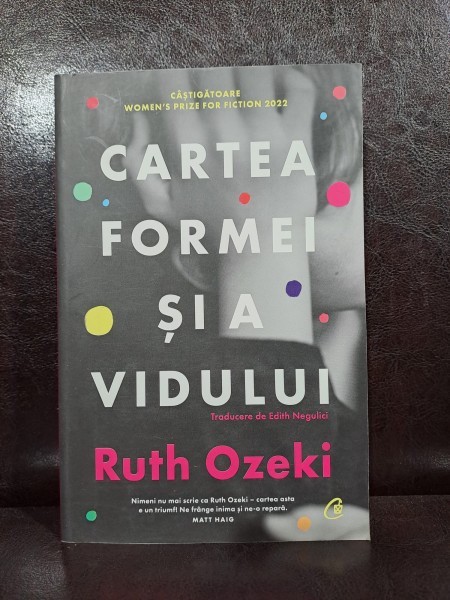 Ruth Ozeki - Cartea formei si a vidului
