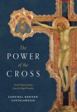 The Power of the Cross - Raniero Cantalamessa, Carte Engleza, Meditatii Papale, Misterul Pascal