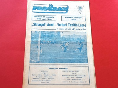 Program meci fotbal &amp;quot;STRUNGUL&amp;quot; ARAD - &amp;quot;VULTURII&amp;quot; TEXTILA LUGOJ (21.10.1990) foto