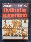 CIVILIZATIA SUMERIANA - Constantin Daniel