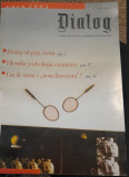 Revista DIALOG, anul I, nr. 1, serie noua, 2005 IASI, de colectie, Universitate