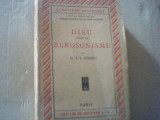M. T.-L. Penido - DIEU DANS LE BERGSONISME ( 1934 ), Alta editura, Henri Bergson