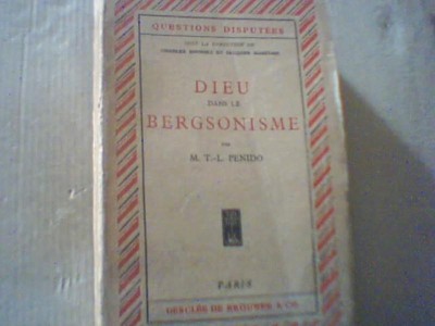 M. T.-L. Penido - DIEU DANS LE BERGSONISME ( 1934 ) foto