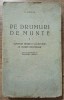 Pe drumuri de munte - C. Hogas// vol. 1, 1944