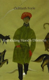 Red Riding Hood&#039;s Dilemma