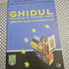 Ghidul politistului de frontiera pentru combaterea fraudei in documente si vize