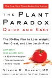 Plant Paradox Quick and Easy: The 30-Day Plan to Lose Weight, Feel Great, and Live Lectin-Free