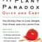 Plant Paradox Quick and Easy: The 30-Day Plan to Lose Weight, Feel Great, and Live Lectin-Free