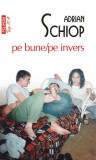 pe bune, pe invers - Polirom