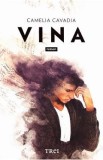 Cumpara ieftin Vina - Camelia Cavadia