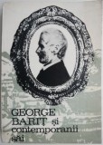 Cumpara ieftin George Barit si contemporanii sai, vol. VI - Biografii