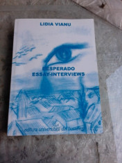 DESPERADO ESSAY INTERVIEWS - LIDIA VIANU (CARTE IN LIMBA ENGLEZA) foto