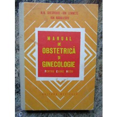 N. N. Gheorghiu - Manual de obstetrica si ginecologie pentru cadre medii
