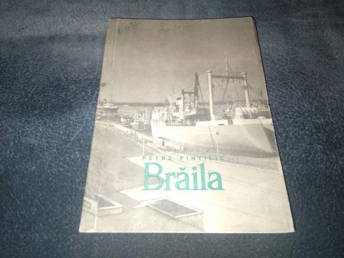 PETRE PINTILIE - BRAILA