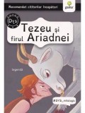 Cumpara ieftin Tezeu si firul Ariadnei. Legenda/***