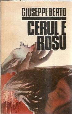 Cerul e rosu - Giuseppe Berto foto