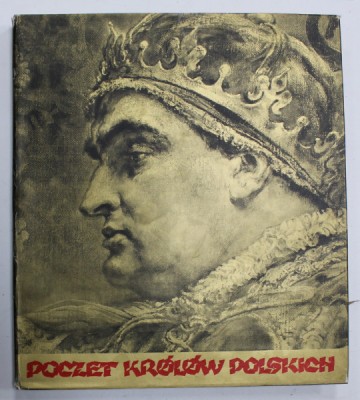 POCZET KROLOW POLSKICH ( REGI POLONEZI ) - JANA MATEJKI , ALBUM CU TEXT IN LIMA POLONEZA , 1969 foto