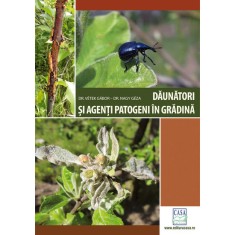 Daunatori si agenti patogeni in gradina - Ed. a II-a revizuita - Dr. Vetek Gabor, Dr. Nagy Geza