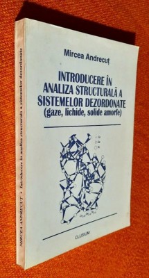 Introducere in analiza structurala a sistemelor dezordonate - Mircea Andrecut foto