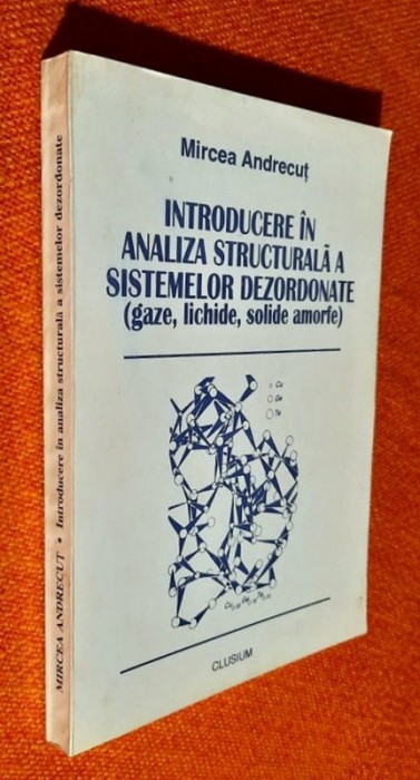 Introducere in analiza structurala a sistemelor dezordonate - Mircea Andrecut