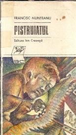 Pistruiatul - Francisc Munteanu foto