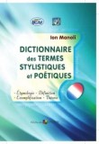 Cumpara ieftin Dictionnaire des termes stylistiques et poetiques/Ion Manoli, Epigraf