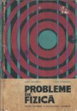 Probleme de fizica pentru admitere in invatamantul superior (1966) - Dorin Gheorghiu, Silvia Gheorghiu