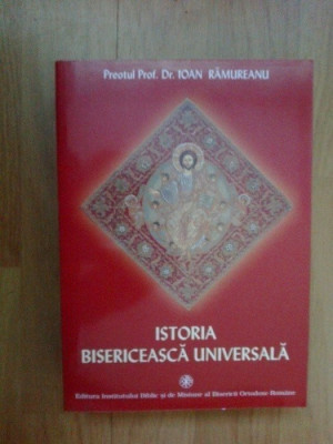 e0e Istoria bisericeasca universala - Preotul Prof. Dr. Ioan Ramureanu foto