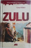 Zulu - Caryl Ferey - Roman Politist - Carte