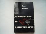 Introducere in psihoterapie - Ion Vianu