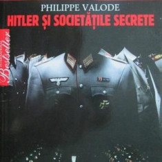 Hitler si societatile secrete - Philippe Valode