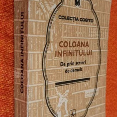 Coloana infinitului - De prin scrieri de demult Albatros Colectia Cogito 1982