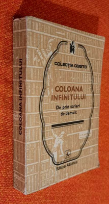 Coloana infinitului - De prin scrieri de demult Albatros Colectia Cogito 1982 foto