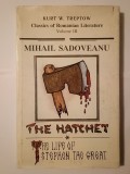 Mihail Sadoveanu - The Hatchet (Baltagul, lb. engleză, 1991, Classics of Romanian Literature)