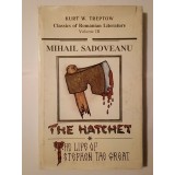 Mihail Sadoveanu - The Hatchet (Baltagul, lb. engleză, 1991, Classics of Romanian Literature)