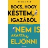 Bocs, hogy k&eacute;stem, igaz&aacute;b&oacute;l nem is akartam elj&ouml;nni - Egy introvert&aacute;lt r&eacute;mes &eacute;s tanuls&aacute;gos &eacute;ve az extrovert&aacute;ltak vil&aacute;g&aacute;ban - Jessica Pan