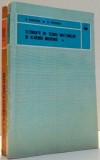 ELEMENTE DE TEORIA MULTIMILOR SI ALGEBRA MODERNA de A. KAUFMANN , M. PRECIGOUT , VOL I-II , 1972