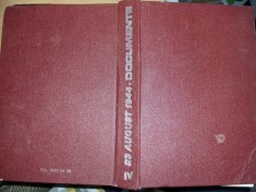 Carte veche ISTORIE,23 august 1944,documente,1985,vol 4,T.GRATUIT