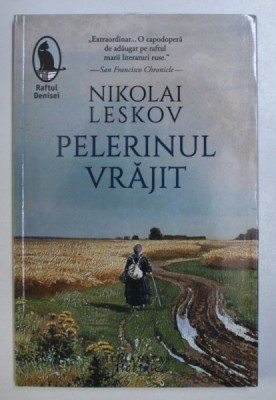 PELERINUL VRAJIT de NIKOLAI LESKOV , 2019 foto