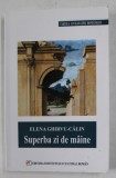 SUPERBA ZI DE MAINE de ELENA GHIRVU - CALIN , 2004