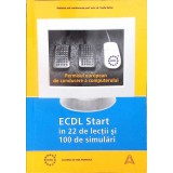 ECDL START IN 22 DE LECTII SI 100 DE SIMULARI-VASILE BALTAC-334023